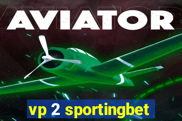 vp 2 sportingbet